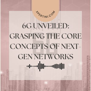 Course Catalog 272 6G Unveiled Grasping the Core Concepts of Next Gen Networks