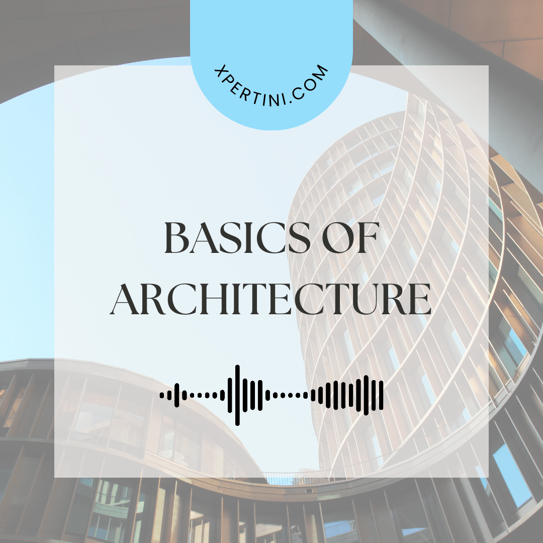 basics-of-architecture-xpertini