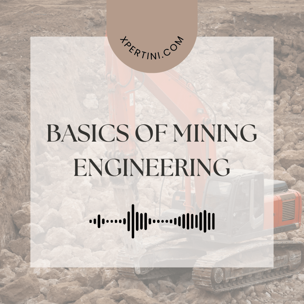 Basics of Mining Engineering 53 Basics of Mining Engineering