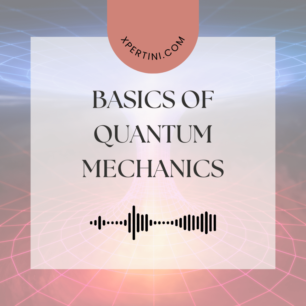 Basics of Quantum Mechanics 51 Basics of Quantum Mechanics