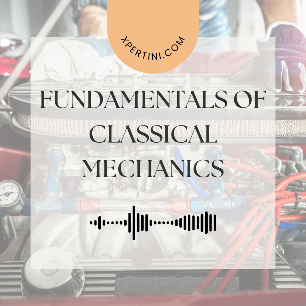 Fundamentals of Classical Mechanics 7 Fundamentals of Classical Mechanics