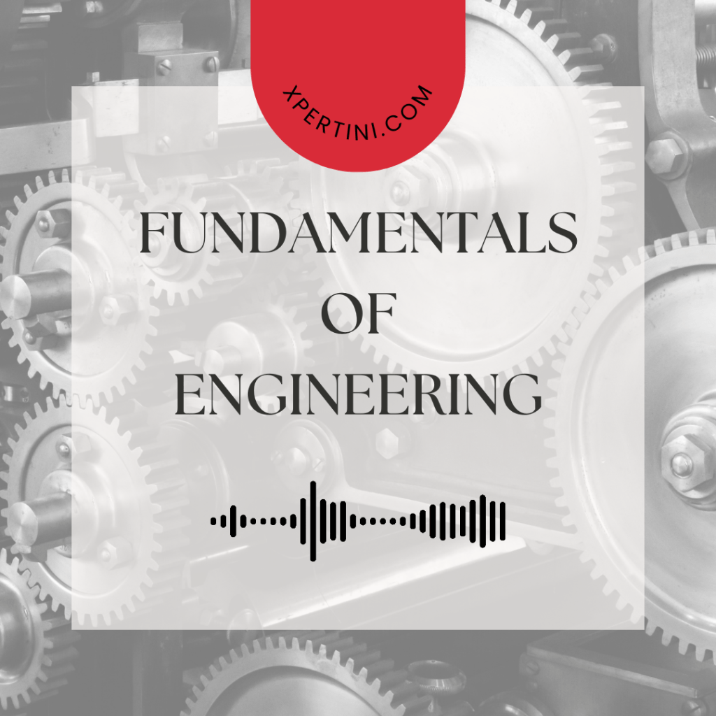 Fundamentals of Engineering 5 Fundamentals of Engineering