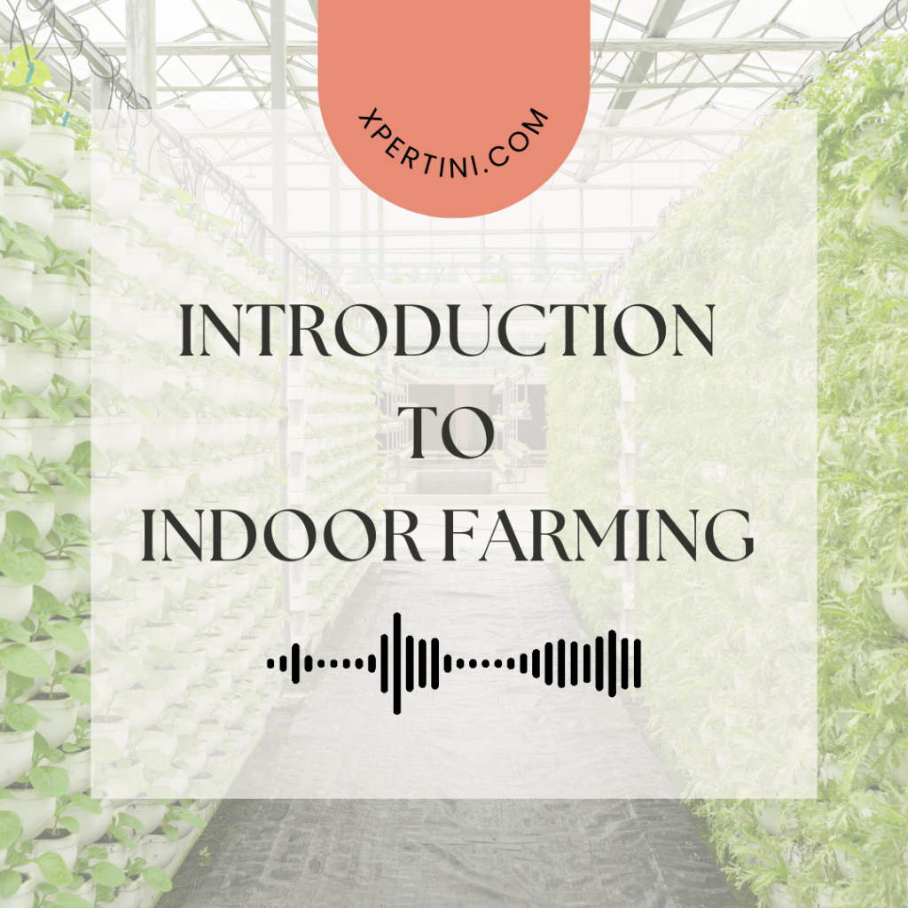 Introduction to Indoor Farming 79 Introduction to Indoor Farming
