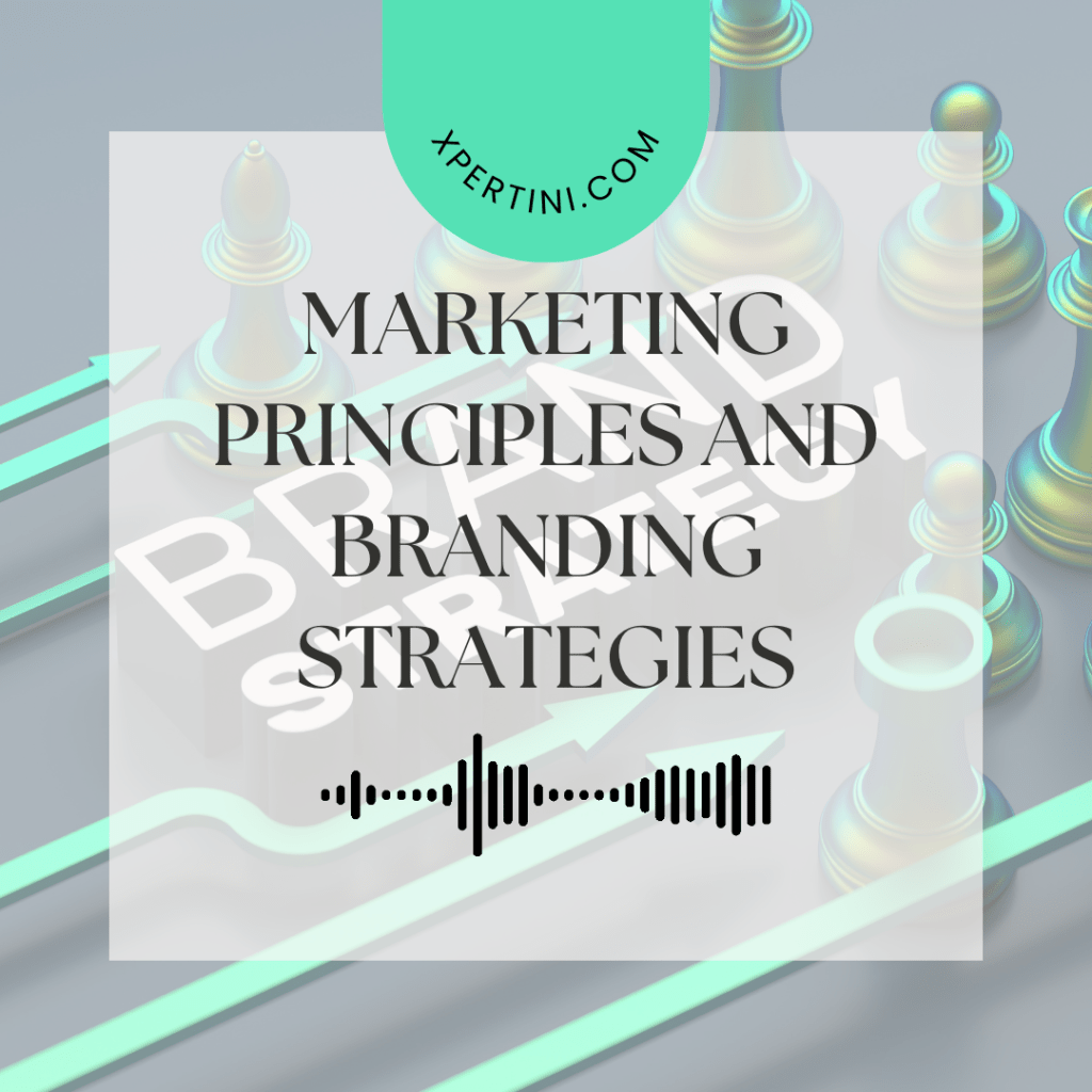 Marketing Principles and Branding Strategies 87 Marketing Principles and Branding Strategies