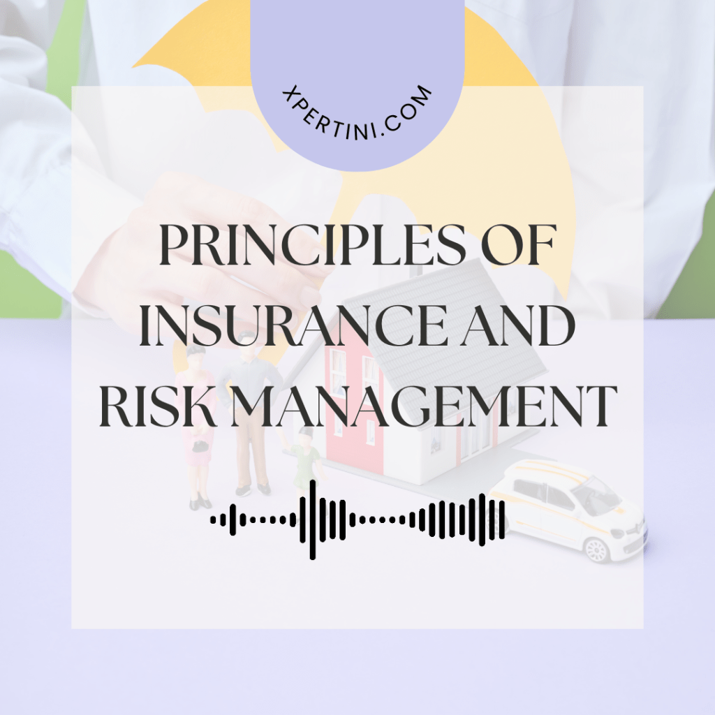Principles of Insurance and Risk Management 61 Principles of Insurance and Risk Management