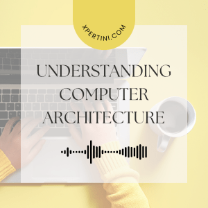 Course Catalog 111 Understanding Computer Architecture
