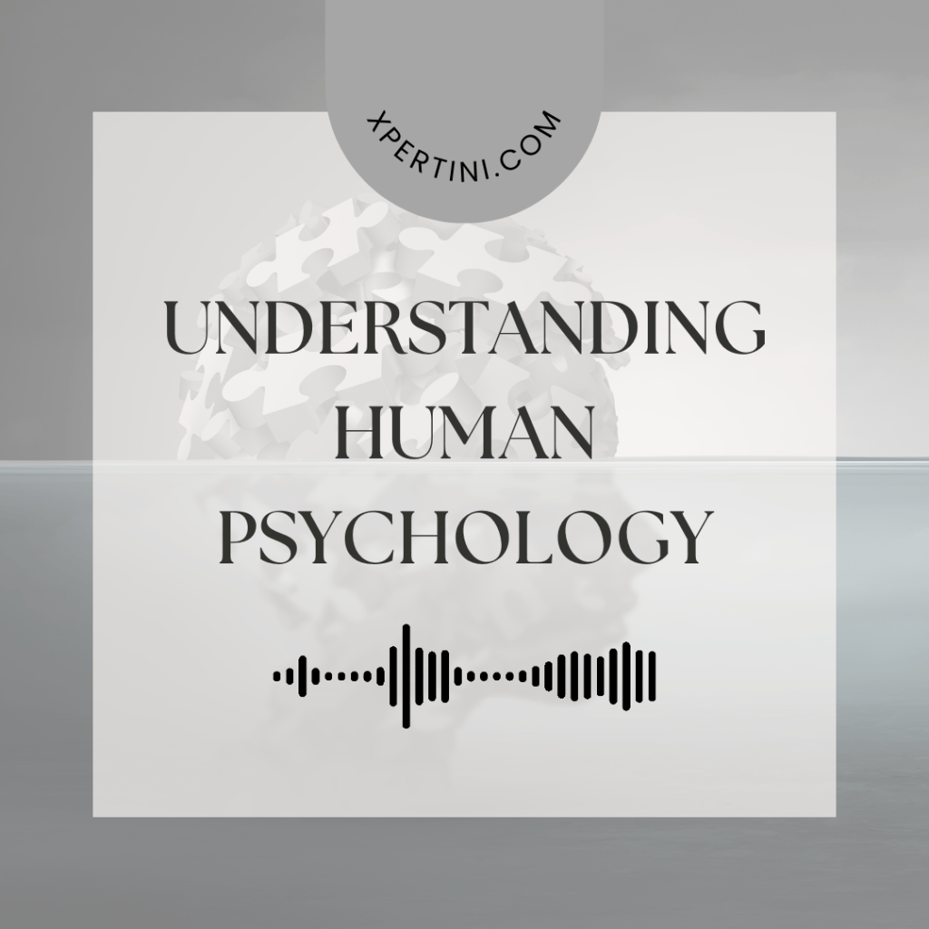 Understanding Human Psychology 63 Understanding Human Psychology