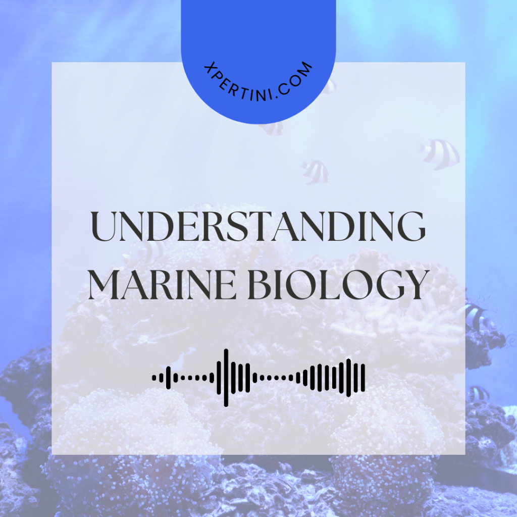 Understanding Marine Biology
