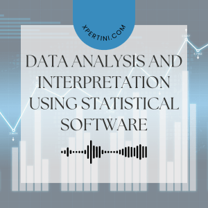 Course Catalog 267 Data Analysis and Interpretation using Statistical Software