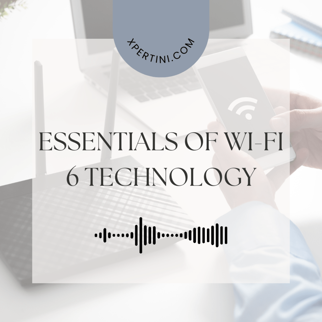 Essentials of Wi-Fi 6 Technology 19 Essentials of Wi Fi 6 Technology