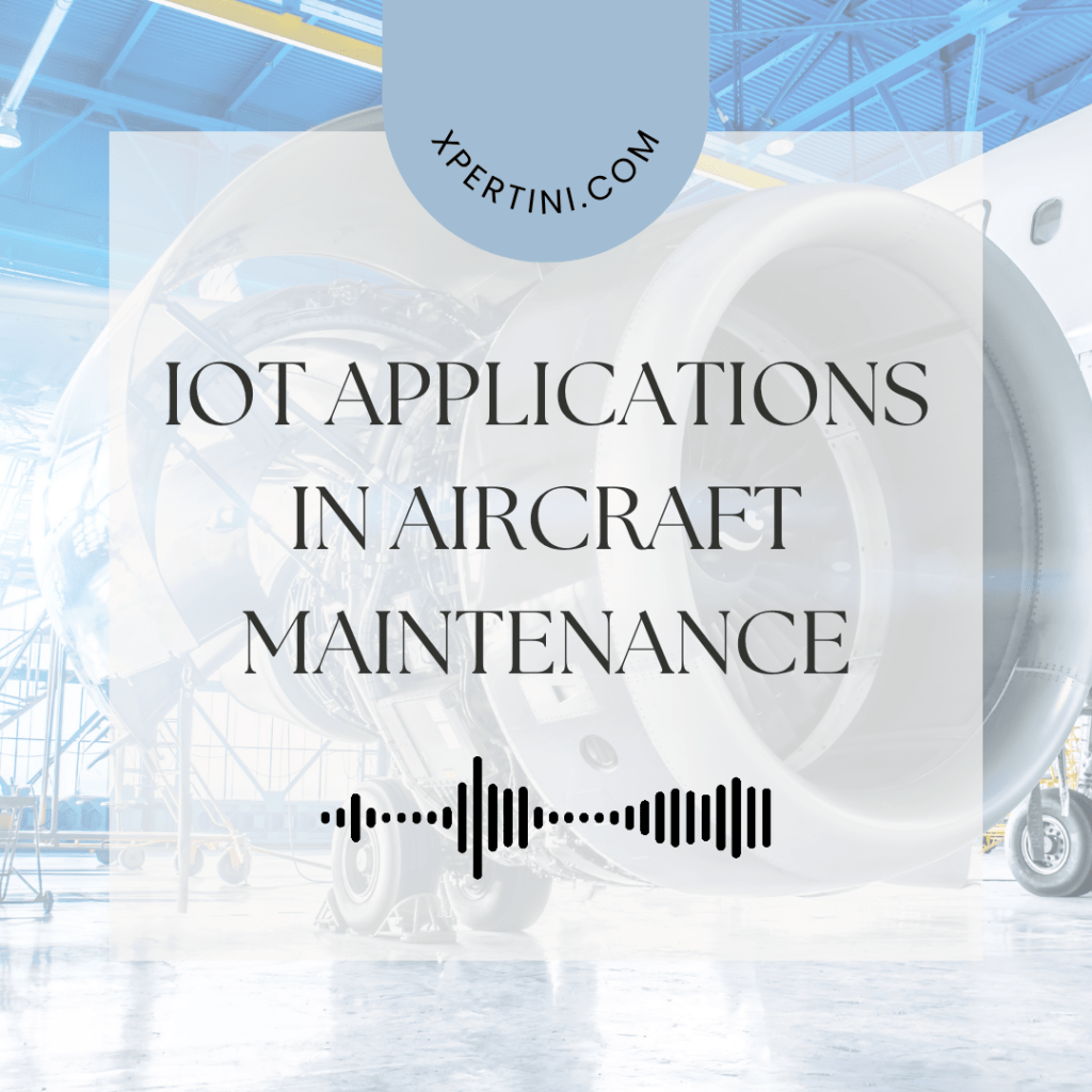 IoT Applications in Aircraft Maintenance 81 IoT Applications in Aircraft Maintenance