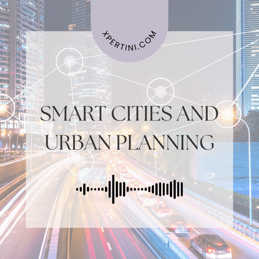 Smart Cities and Urban Planning 69 Smart Cities and Urban Planning