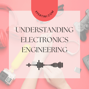 Course Catalog 108 Understanding Electronics Engineering