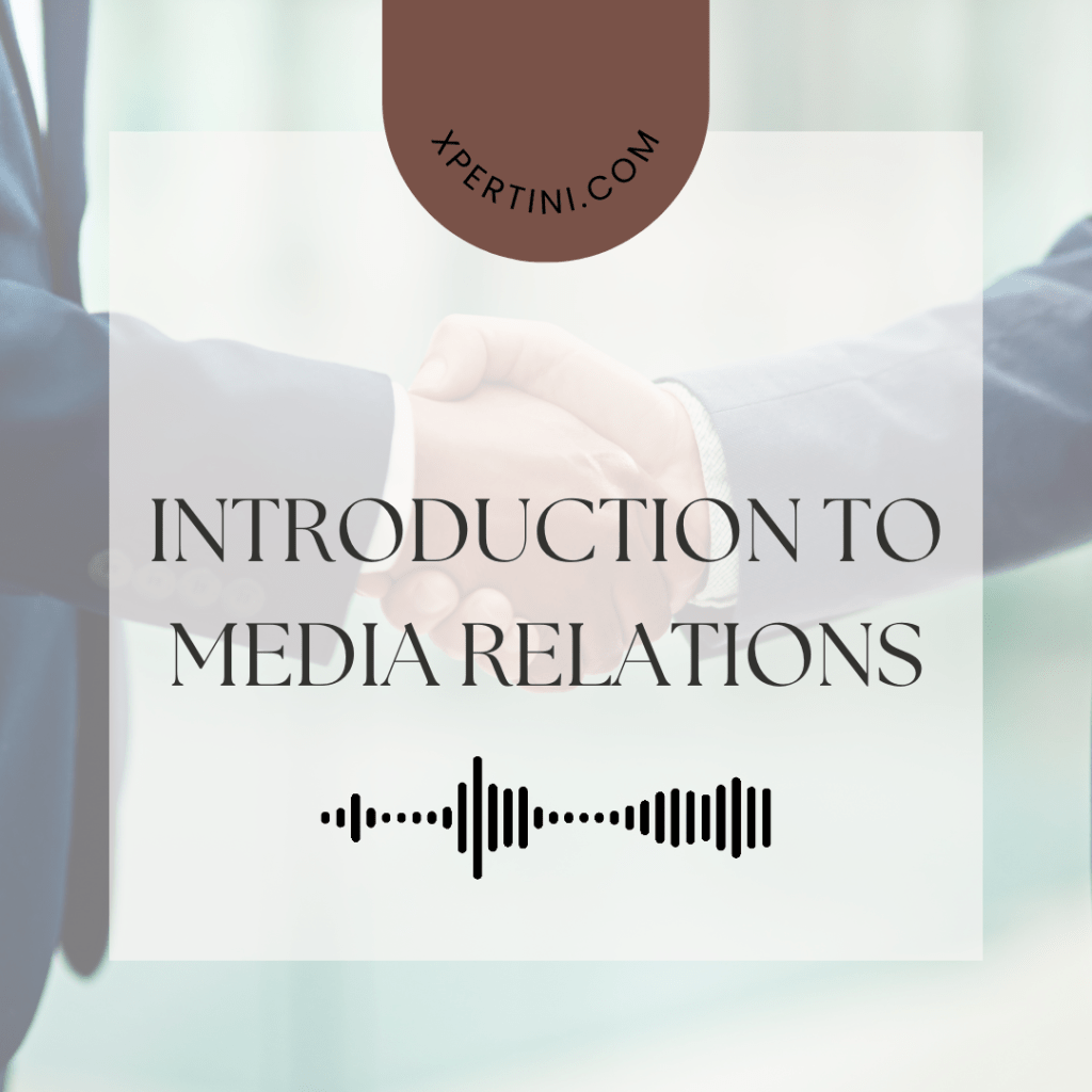Introduction to Media Relations 97 Introduction to Media Relations
