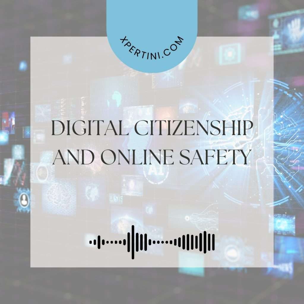 Digital Citizenship and Online Safety 5 Digital Citizenship and Online Safety