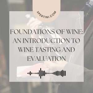 Course Catalog 32 Foundations of Wine An Introduction to Wine Tasting and Evaluation