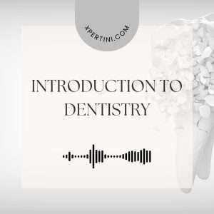 Course Catalog 38 Introduction to Dentistry