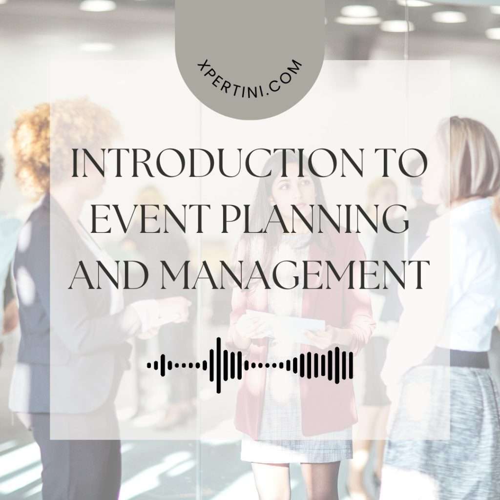 Introduction to Event Planning and Management 29 Introduction to Event Planning and Management