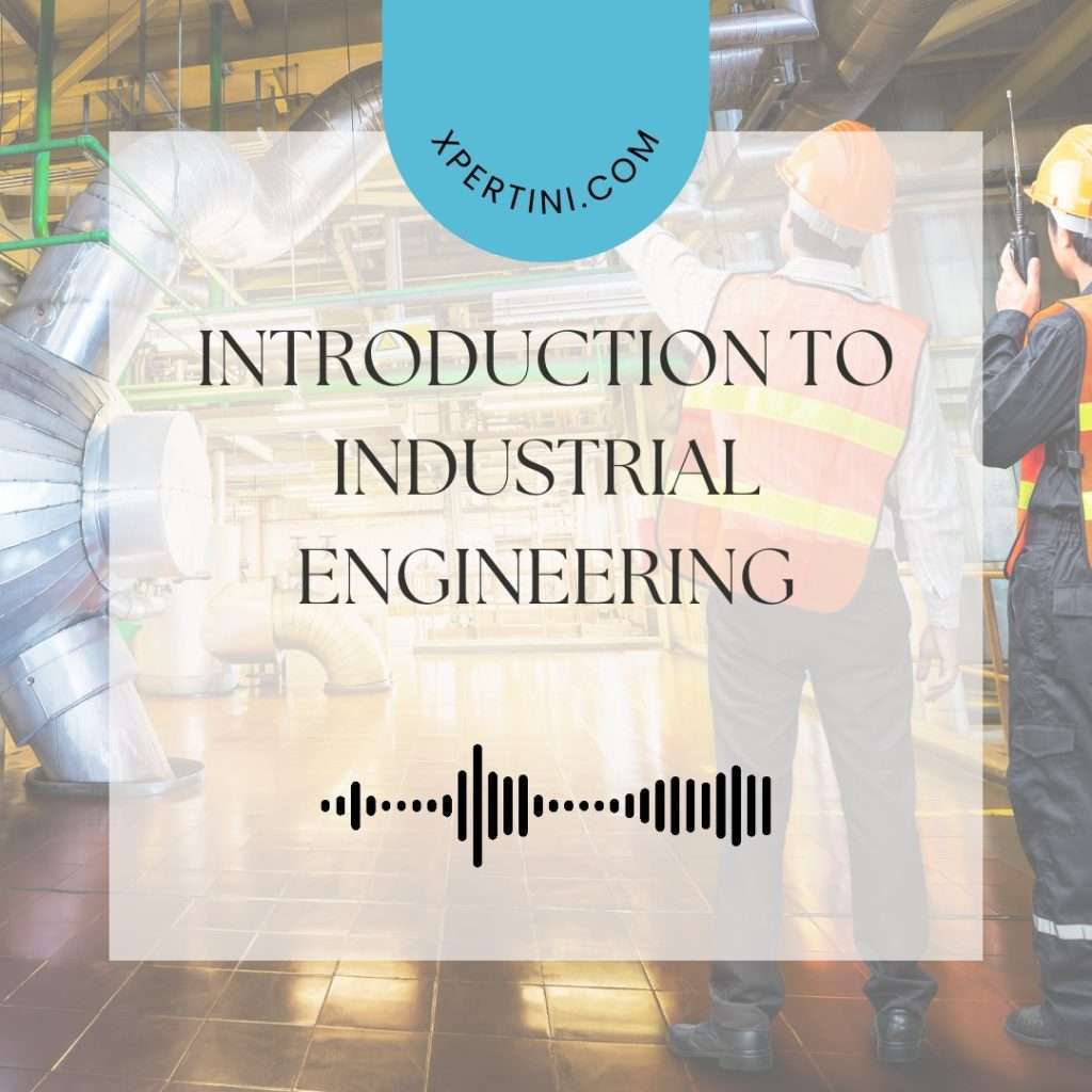 Introduction to Industrial Engineering 1 Introduction to Industrial Engineering