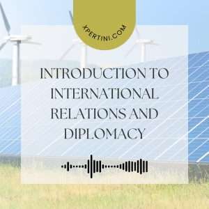 Course Catalog 7 Introduction to International Relations and Diplomacy