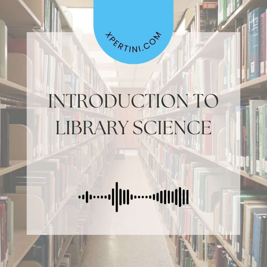Introduction to Library Science 21 Introduction to Library Science