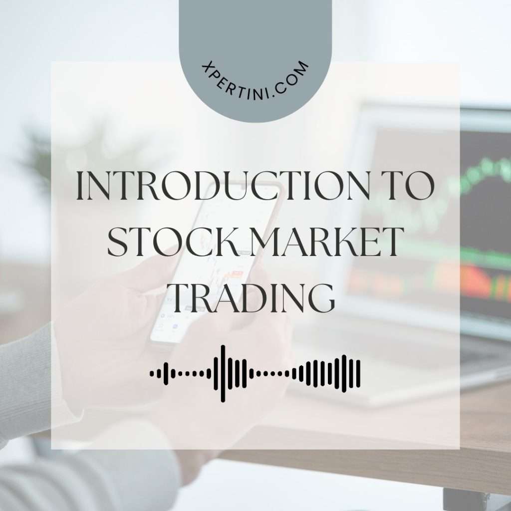 Introduction to Stock Market Trading 13 Introduction to Stock Market Trading