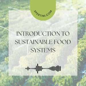 Course Catalog 30 Introduction to Sustainable Food Systems