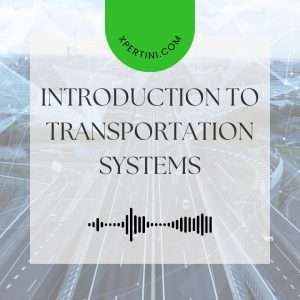 Course Catalog 85 Introduction to Transportation Systems 1