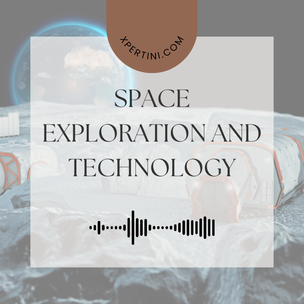 Space Exploration and Technology 45 Space Exploration and Technology 1