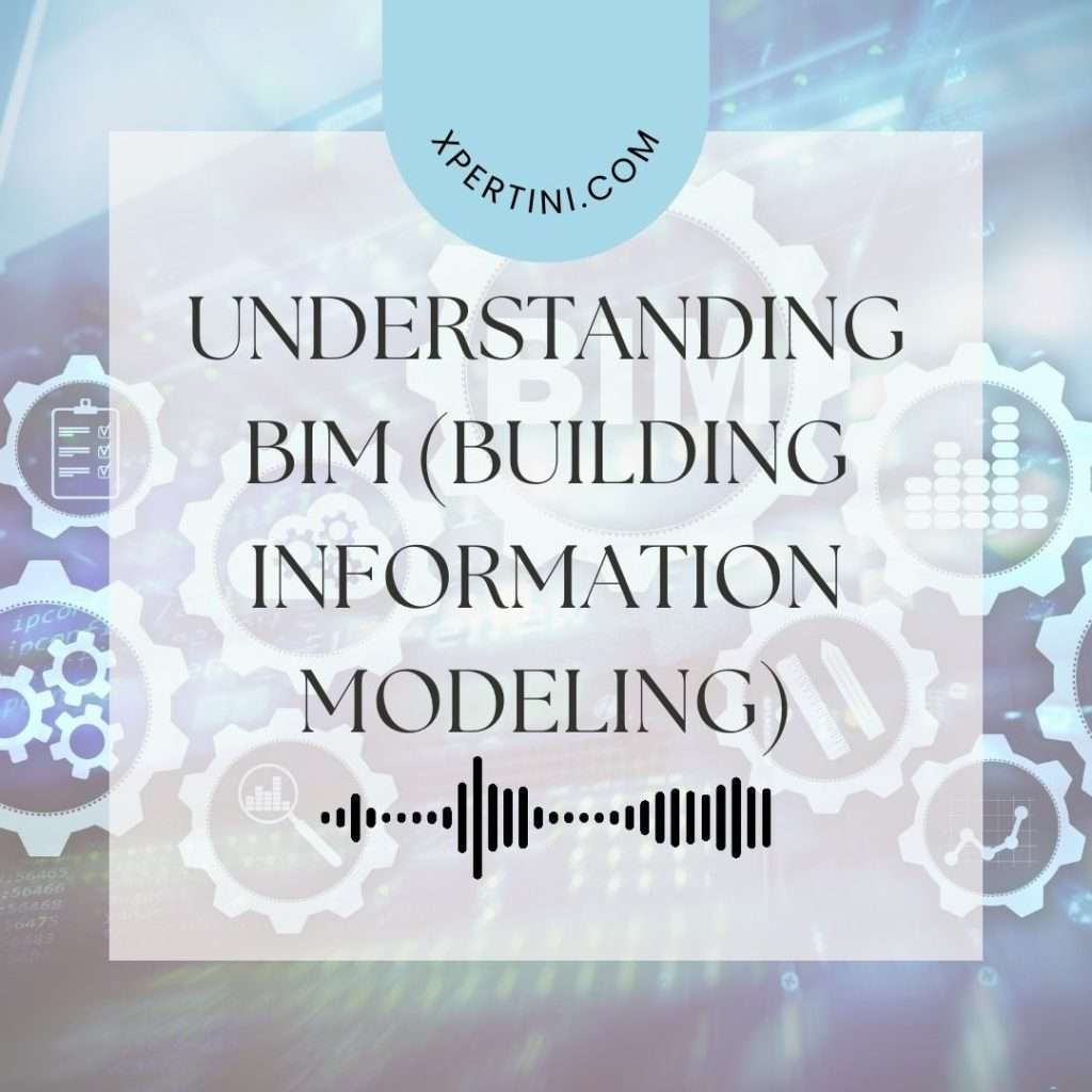 Understanding BIM (Building Information Modeling) 31 Understanding BIM Building Information Modeling 1